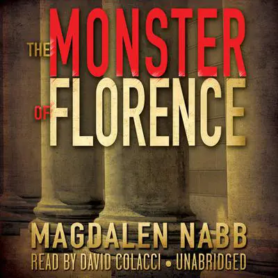 The Monster of Florence Audibook, by Magdalen Nabb