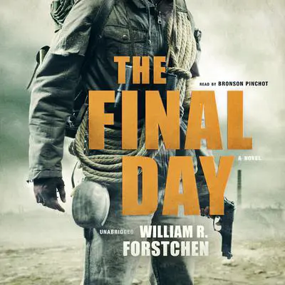 The Final Day Audibook, by William R. Forstchen