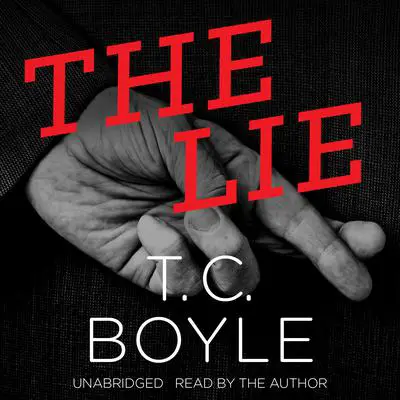 The Lie Audibook, by T. C. Boyle