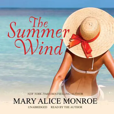 The Summer Wind Audibook, by Mary Alice Monroe