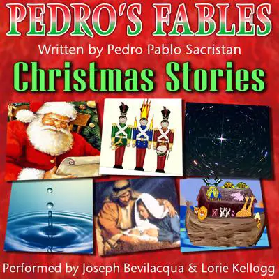 Pedro’s Christmas Fables for Kids Audibook, by Pedro Pablo Sacristán