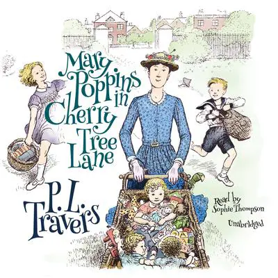 Mary Poppins in Cherry Tree Lane Audibook, by P. L. Travers