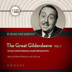 The Great Gildersleeve, Vol. 1 Audibook, by Hollywood 360