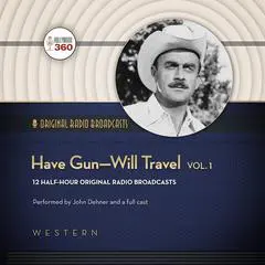 Have Gun—Will Travel, Vol. 1 Audibook, by Hollywood 360