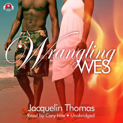 Wrangling Wes Audibook, by Jacquelin Thomas