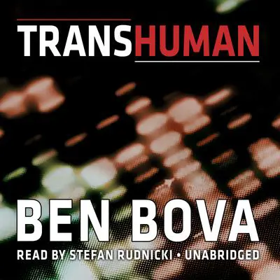 Transhuman Audibook, by Ben Bova