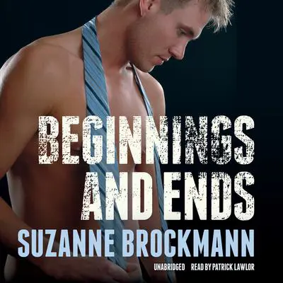 Beginnings and Ends Audibook, by Suzanne Brockmann