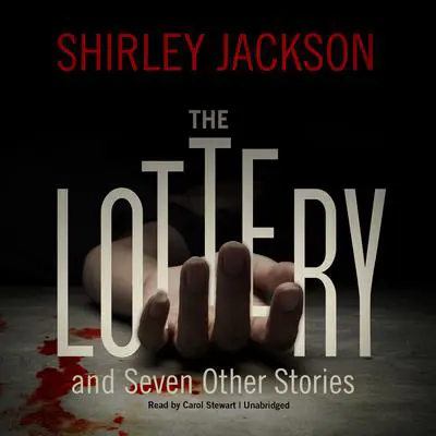 The Lottery, and Seven Other Stories Audibook, by Shirley Jackson