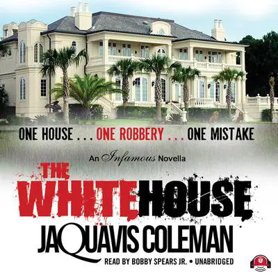 The White House Audibook, by JaQuavis Coleman