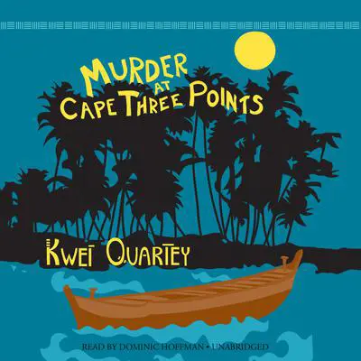 Murder at Cape Three Points Audibook, by Kwei Quartey