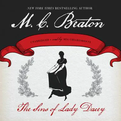 The Sins of Lady Dacey Audibook, by M. C. Beaton