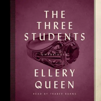 The Three Students Audibook, by Ellery Queen
