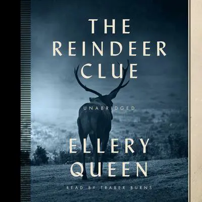 The Reindeer Clue Audibook, by Ellery Queen