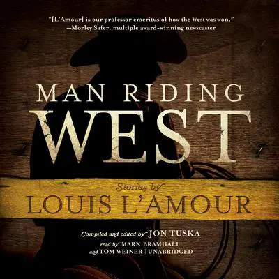 Man Riding West Audibook, by Louis L’Amour