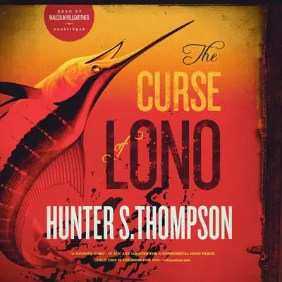 The Curse of Lono Audibook, by Hunter S. Thompson