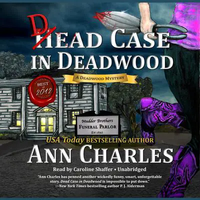 Dead Case in Deadwood: A Deadwood Mystery Audibook, by Ann Charles
