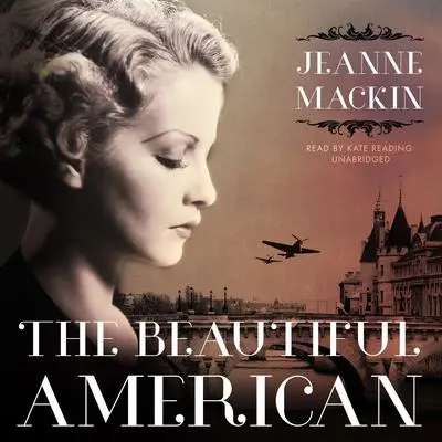 The Beautiful American Audibook, by Jeanne Mackin
