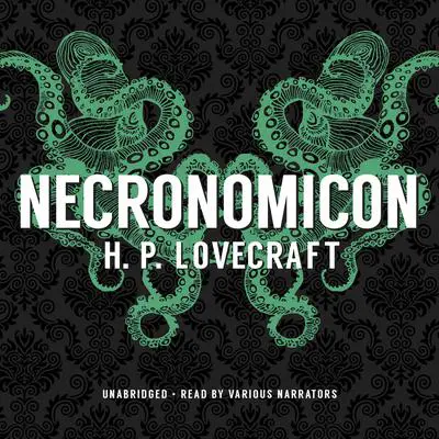 Necronomicon Audibook, by H. P. Lovecraft