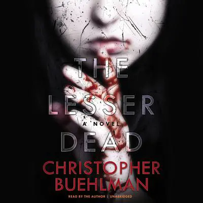 The Lesser Dead Audibook, by Christopher Buehlman