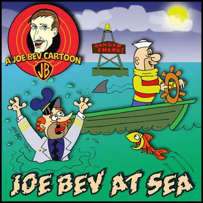Joe Bev at Sea: A Joe Bev Cartoon Collection, Volume 2 Audibook, by Joe Bevilacqua