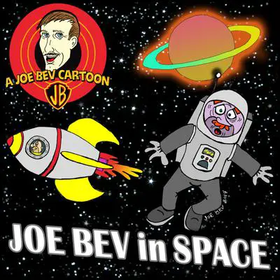 Joe Bev in Outer Space: A Joe Bev Cartoon Collection, Volume 5 Audibook, by Joe Bevilacqua
