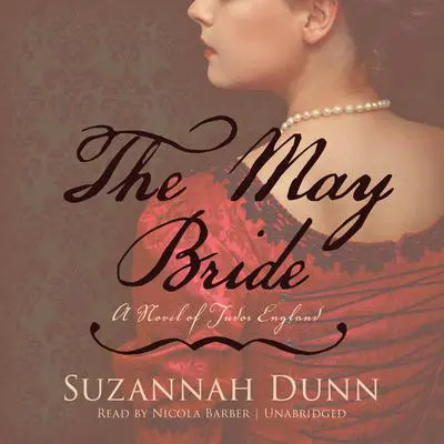 The May Bride: A Novel Audibook, by Suzannah Dunn