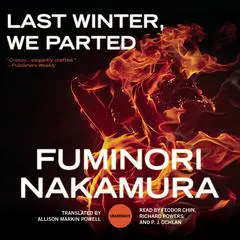 Last Winter, We Parted Audibook, by Fuminori Nakamura