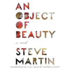 An Object of Beauty: A Novel Audibook, by Steve Martin