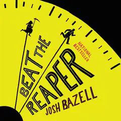 Beat the Reaper: A Novel Audibook, by Josh Bazell