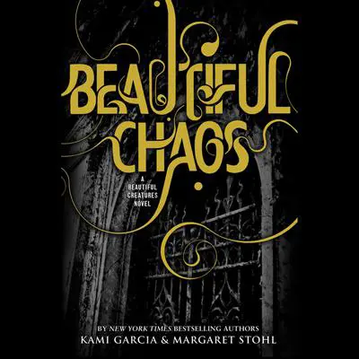 Beautiful Chaos Audibook, by Kami Garcia