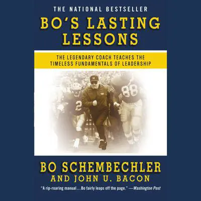 Bo's Lasting Lessons: The Legendary Coach Teaches the Timeless Fundamentals of Leadership Audibook, by Bo Schembechler