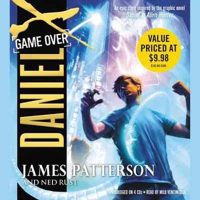 Daniel X: Game Over Audibook, by James Patterson