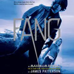 Fang: A Maximum Ride Novel Audibook, by James Patterson