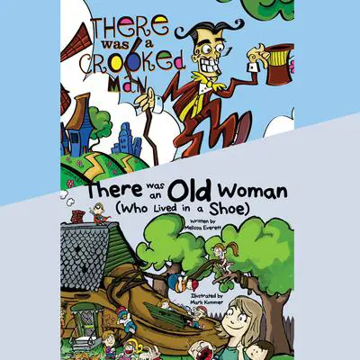 There Was an Old Woman (Who Lived in a Shoe) & There Was a Crooked Man Audibook, by Melissa Everett