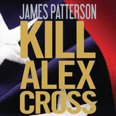 Kill Alex Cross Audibook, by 