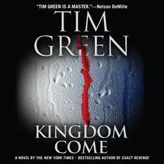 Kingdom Come Audibook, by Tim Green