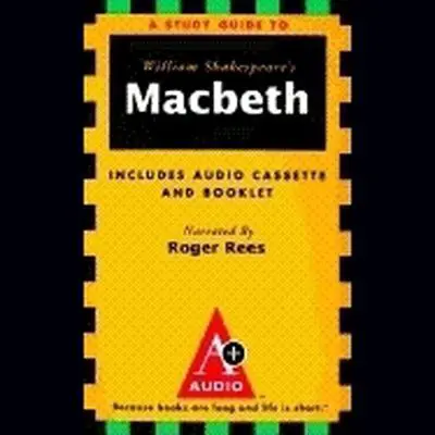 Macbeth: An A+ Audio Study Guide Audibook, by William Shakespeare