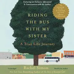 Riding the Bus with My Sister: A True Life Journey Audibook, by Rachel Simon