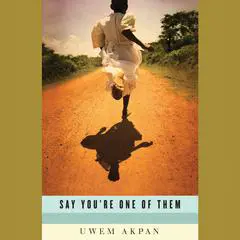 What Language is That (A Story from Say You're One of Them) Audibook, by Uwem Akpan