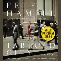 Tabloid City: A Novel Audibook, by Pete Hamill