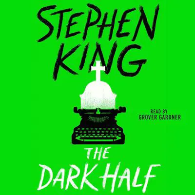 The Dark Half Audibook, by Stephen King