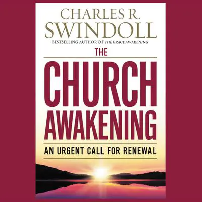 The Church Awakening: An Urgent Call for Renewal Audibook, by Charles R. Swindoll