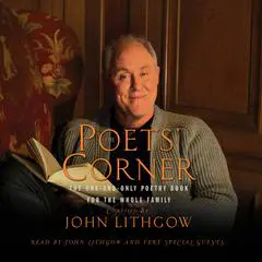 The Poets' Corner: The One-and-Only Poetry Book for the Whole Family Audibook, by John Lithgow