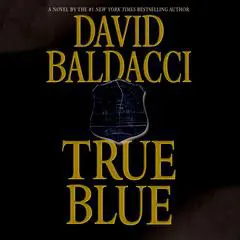 True Blue Audibook, by David Baldacci