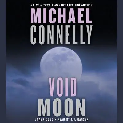 Void Moon Audibook, by Michael Connelly