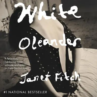 White Oleander Audibook, by Janet Fitch