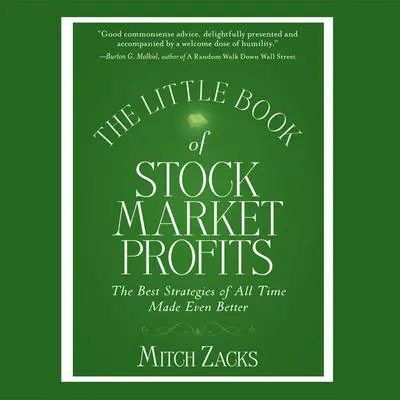 The Little Book Of Stock Market Profits: The Best Strategies of All Time Made Even Better Audibook, by Mitch Zacks