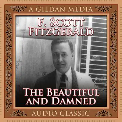 The Beautiful and the Damned Audibook, by F. Scott Fitzgerald