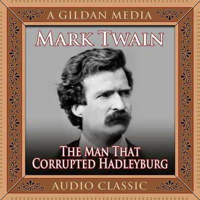 The Man That Corrupted Hadleyburg Audibook, by Mark Twain
