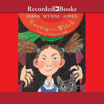 Earwig and the Witch Audibook, by Diana Wynne Jones